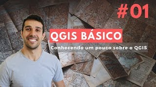 QGIS básico Aula 01  Conhecendo um pouco sobre o QGIS [upl. by Haleigh]