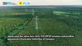 Jelang nataru PLN UIP3BS maksimalkan operasional infrastruktur kelistrikan [upl. by Elyac]