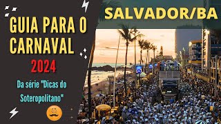 CARNAVAL DE SALVADOR Sete DICAS de um local imperdíveis para curtir muito e com segurança [upl. by Enihsnus759]