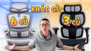 Ghế công thái học 3 củ và 6 củ khác biệt ở đâu mua cái nào hợp lí hơn [upl. by Sidky]