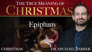 Epiphany  The True Meaning of Christmas [upl. by Uah]