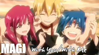 AMV MAGI  With You  With Me [upl. by Mariand834]