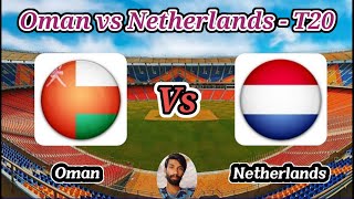 Oman vs Netherlands  Match 2  Netherlands tour of Oman [upl. by Alverta]