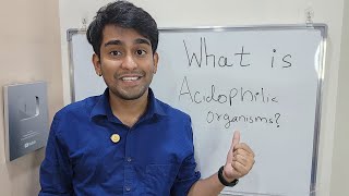 Learn What is Acidophilic Organisms  Acidophilic  Life Thriving in Acidic Environment Biology [upl. by Aseuqram]