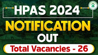 📢HPAS 2024 Notification  HPAS Examination 2024  HPAS 2024 Vacancy Details  Total Vacancies  26 [upl. by Chard246]