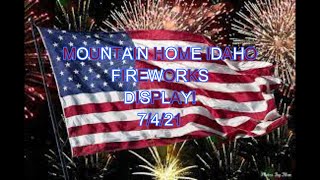 2021 MOUNTAIN HOME IDAHO FIREWORKS DISPLAY [upl. by Maxantia716]