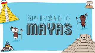 Una breve historia de los Mayas [upl. by Esilahs343]