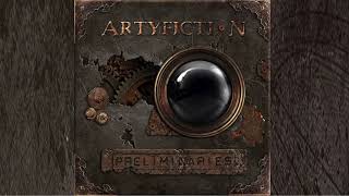 Artyfiction  Preliminaries Full Album [upl. by Cocks]