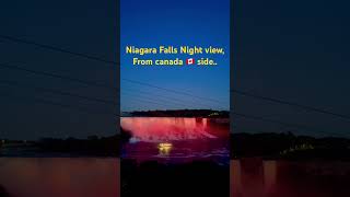 Niagara Falls Night view from canada 🇨🇦 side [upl. by Einittirb259]