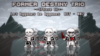 Former Destiny Trio OST  002 Phase 1  Let Bygones Be Bygones [upl. by Luzader164]