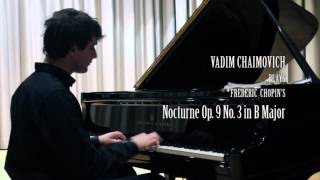 Frédéric Chopin Nocturne op9 no3 in B Major by Vadim Chaimovich [upl. by Hpeseoj129]