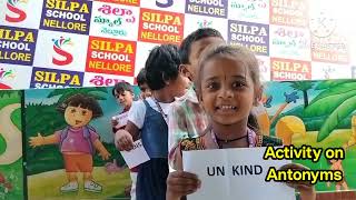 Activity 💮💮on Antonyms done by our Shining 🌟 stars ✨ of SILPA SCHOOL 🏫🎒 [upl. by Dafna]