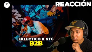 REACCION A Eklectico x NTG  B2B Video Oficial [upl. by Aidam]