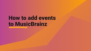 How to add events to MusicBrainz [upl. by Yednarb]