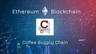 Ethereum Blockchain based Coffee Supply Chain  Intro [upl. by Magel214]