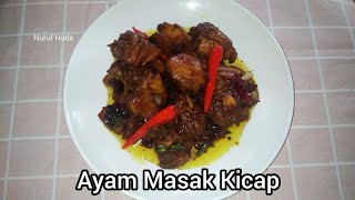 Cara Masak Ayam Masak Kicap  Simple amp Boleh Bertambah Nasi [upl. by Aramot3]