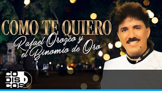 Como Te Quiero Rafael Orozco Y El Binomio De Oro  Video [upl. by Radie]