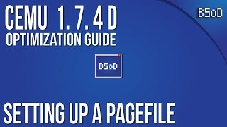 Setting up a Pagefile  Cemu 174  Windows 10 [upl. by Dnomaj]