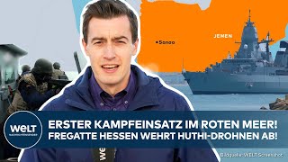 FREGATTE HESSEN Erster Kampfeinsatz quotBrisante Situationquot Zwei HuthiDrohnen abgeschossen [upl. by Dlanor992]