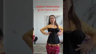 dalaman kebaya super nyaman dipakai longtorso Annabelle [upl. by Thad]