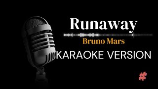 KARAOKEVERSION  RUNAWAY  BRUNO MARS  karaoke instrumental music [upl. by Reviere235]