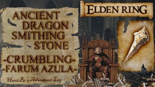 Ancient Dragon Smithing Stone at Crumbling Farum Azula Location  Elden Ring [upl. by Lyndsie]