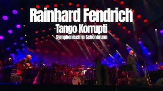 Rainhard Fendrich quotTango Korruptiquot Symphonisch in Schönbrunn Official Video [upl. by Fesoy]