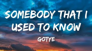 Somebody That I Used To Know  Gotye  Lyrics Video [upl. by Ecnerwaled]