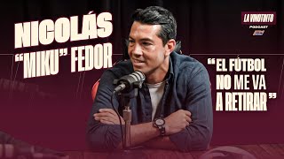 La Vinotinto Podcast l EP16  Nicolás quotMikuquot Fedor [upl. by Sell]