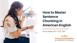 How to Master Sentence Chunking in American English [upl. by Mensch]