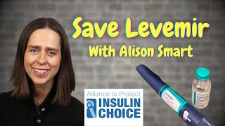 Protecting Insulin Choice Alison Smart’s Fight for Levemir and Those Who Depend on It [upl. by Eiaj967]