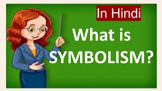 POETIC DEVICE  SYMBOLISM  EASY HINDI EXPLANATION cbse english [upl. by Lotsirhc]