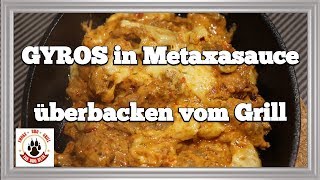 Gyros in Metaxasauce überbacken vom Grill Deutsch The BBQ BEAR Grill Rezept [upl. by Shields156]