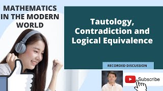 Tautology Contradiction and Logical Equivalence  MATHEMATICS IN THE MODERN [upl. by Nimajeb977]