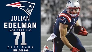 71 Julian Edelman WR Patriots  Top 100 Players of 2017  NFL [upl. by Ecreip]