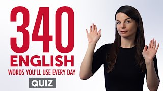 Quiz  340 English Words Youll Use Every Day  Basic Vocabulary 74 [upl. by Krystalle]