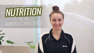 Nutrition for the Kokoda Challenge [upl. by Goldin]