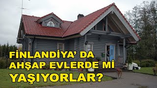 FİNLANDİYA DA AHŞAP EVLERDE Mİ YAŞIYORLAR  5 BÖLÜM [upl. by Dzoba]