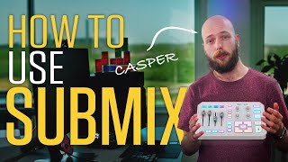 GoXLR amp GoXLR Mini How To Series Using Submix [upl. by Jaynell]