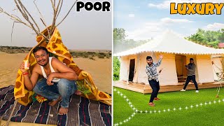 Desert Challenge  500 Poor Vs 5000 Luxury Tent In Desert 🏜️ इस टेंट में तो हालत खराब हो गई 😞 [upl. by Solis]