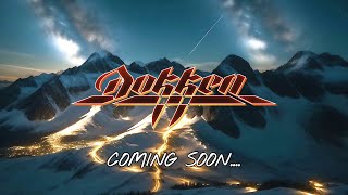 DOKKEN  Over The Mountain Coming Soon [upl. by Ayin]