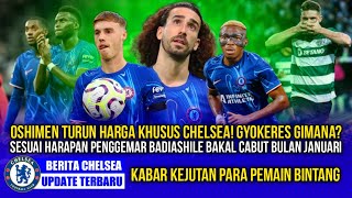 CHELSEA UPDATE🚨BENOIT BADIASHILE SIAP CABUT🤣VICTOR OSHIMEN TURUN HARGA😱MARC CUCURELLA BAKAL HENGKANG [upl. by Euqinitram187]