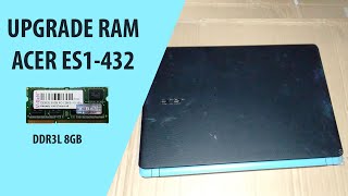 Cara Upgrade RAM Acer ES1 432 [upl. by Boycey]