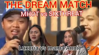 SIXTHREAT vs MHOT THE DREAM MATCH and LuXuria Vs MAMA Annie PRESSCON [upl. by Llenyl978]