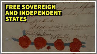 Free and Independent States Forgotten Conclusion of the American Revolution [upl. by Kirchner]