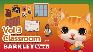 Barkley Words｜Classroom Vol 3 – Learn English Vocabulary For Kids [upl. by Pooi]