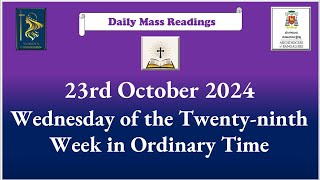 Daily Mass Readings 23rd October 2024 [upl. by Nnylarak]