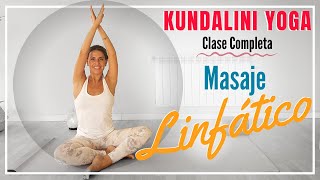 CLASE COMPLETA de Kundalini Yoga  MASAJE LINFÁTICO [upl. by Deming780]