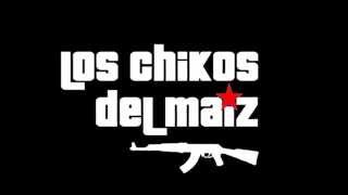 Los Chikos del Maíz  Tú al gulag y yo a California CON LETRA [upl. by Chamkis]