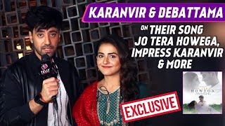 Karanvir amp Debattama On Their Song Jo Tera Howega Debatamaa Impress Karanvir Memories amp More [upl. by Lauri]